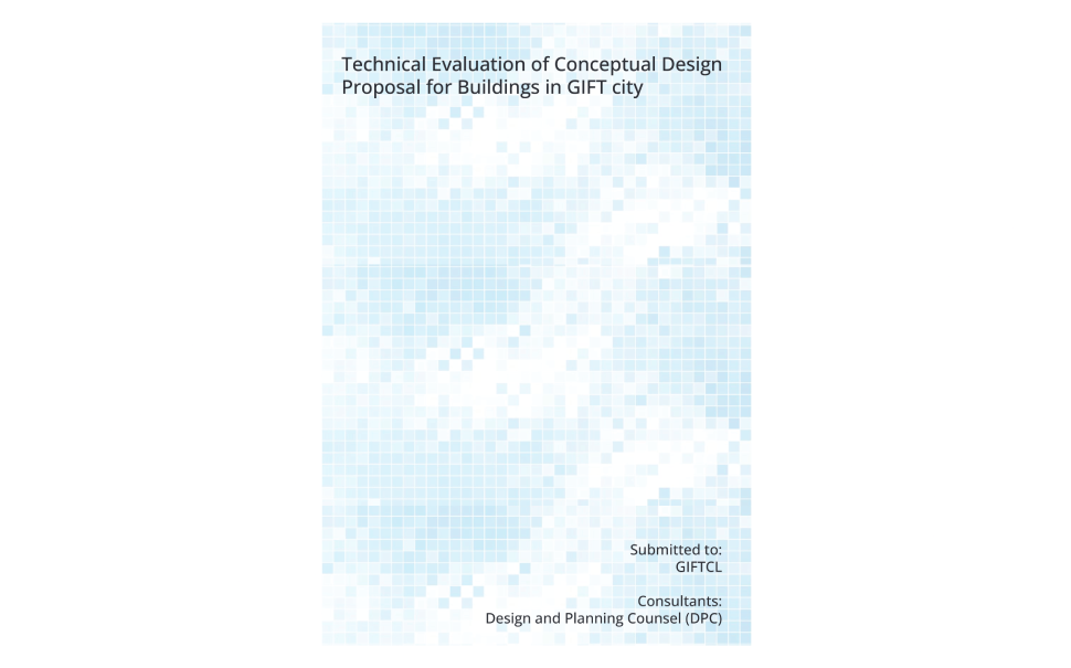 Technical Evaluation of Conceptual design proposal for buildings in GIFT city